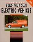 Build Your Own Electric Vehicle - the Old Version
